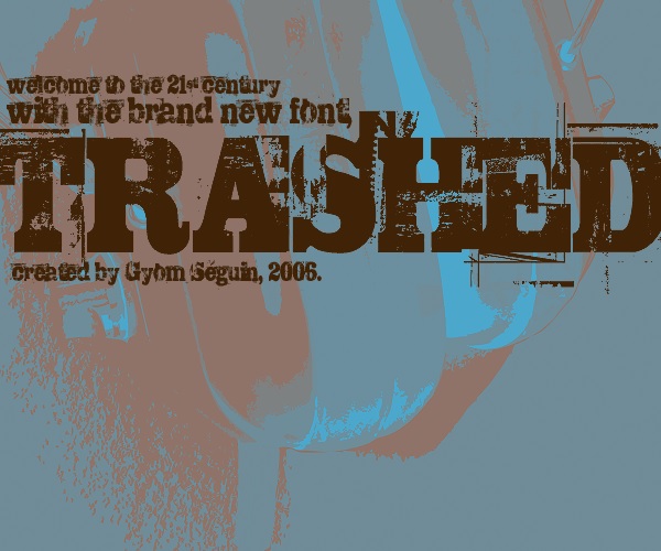 trashed