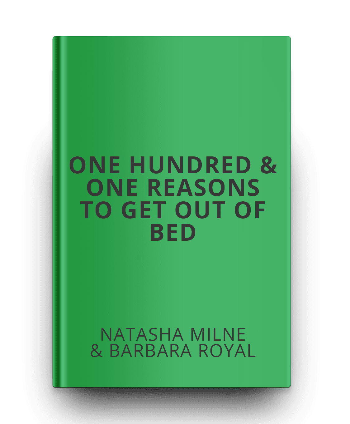 one-hundred-one-reason-to-get-out-of-bed